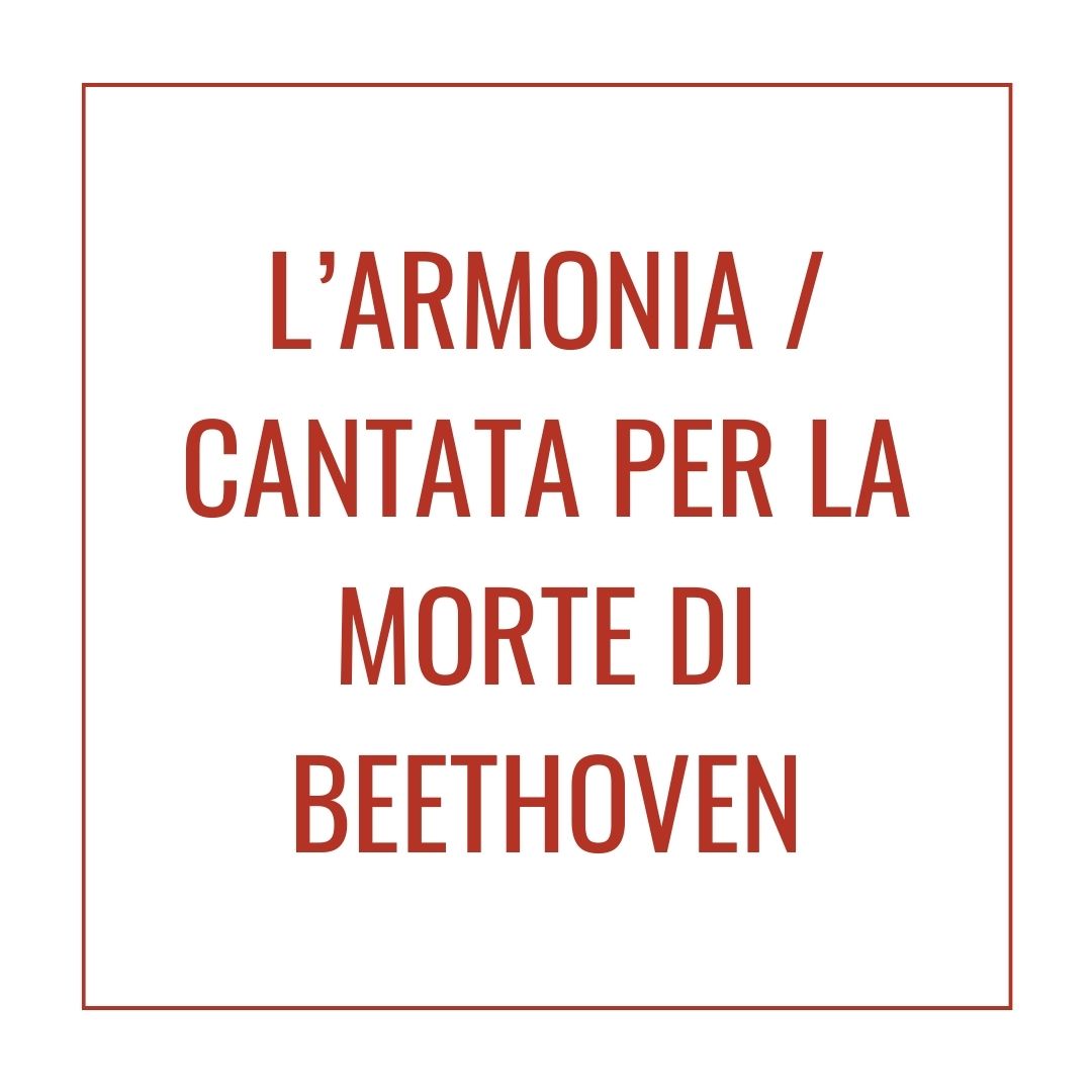 L’armonia / Cantata per la morte di Beethoven-image