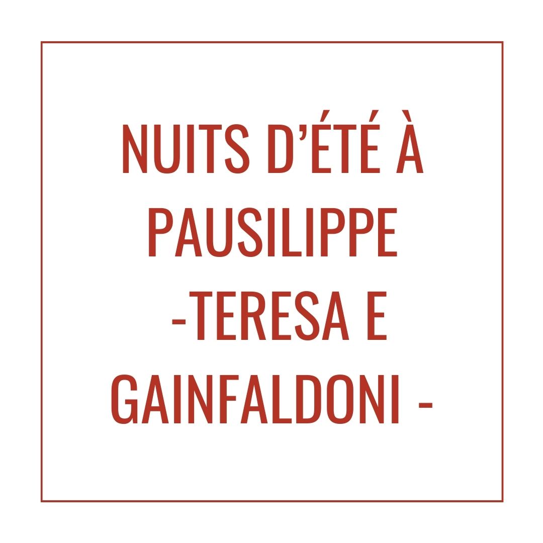Nuits d’été à Pausilippe – Teresa e Gainfaldoni-image
